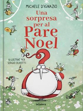 Una sorpresa per al Pare Noel | 9788424668914 | D'Ignazio, Michele | Librería Sendak