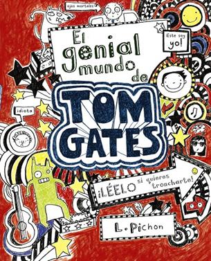 Tom Gates 1. El genial mundo de Tom Gates | 9788421686553 | Pichon, Liz | Llibreria Sendak