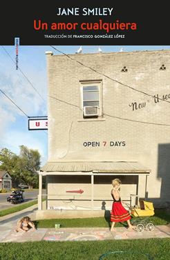Un amor cualquiera | 9788417517700 | Smiley, Jane | Llibreria Sendak