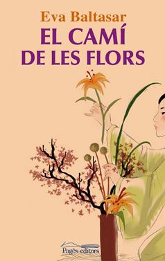 El camí de les flors | 9788499752662 | Baltasar Sardà, Eva | Llibreria Sendak