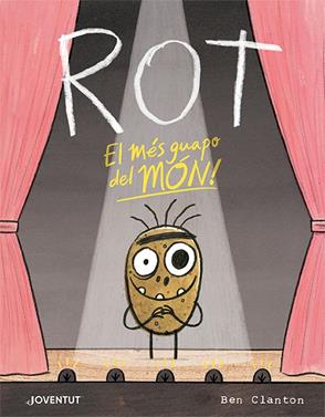 Rot, el més guapo del món | 9788426147288 | Clanton, Ben | Llibreria Sendak