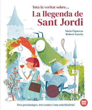 Tota la veritat sobre... La llegenda de Sant Jordi | 9791387594015 | Figueras, Núria | Llibreria Sendak