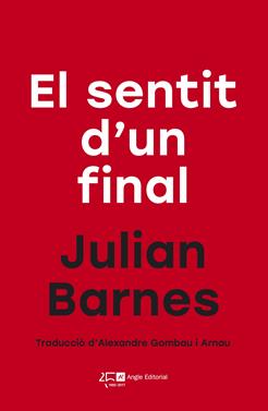 El sentit d'un final | 9788415307761 | Barnes, Julian | Llibreria Sendak