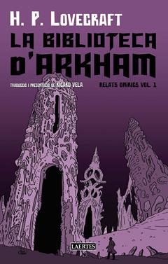La biblioteca d'Arkham | 9788419676856 | Lovecraft, Howard Phillips | Llibreria Sendak