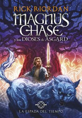 Magnus Chase y los dioses de Asgard 1. La espada del tiempo | 9788490434819 | Rick Riordan | Llibreria Sendak