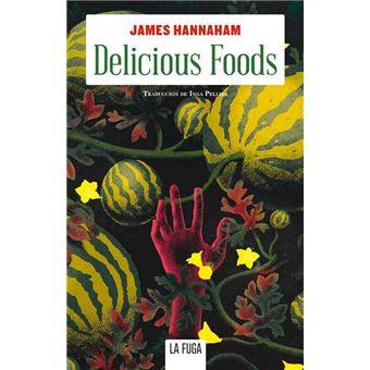 Delicious Foods | 9788412159561 | Hannaham, James Hannaham | Llibreria Sendak