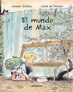 El mundo de Max | 9788426148124 | de Pesloüan, Lucile | Librería Sendak