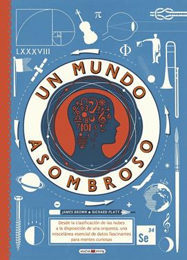 Un mundo asombroso | 9788416690244 | Brown, James/Platt, Richard | Llibreria Sendak