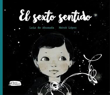 El sexto sentido | 9788415518631 | de Ahumada Batlle, Laia | Llibreria Sendak