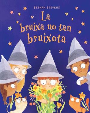 La bruixa no tan bruixota | 9788467976946 | STEVENS, BETHAN | Llibreria Sendak