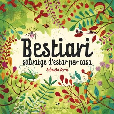 Bestiari salvatge d'estar per casa | 9788494562440 | Serra Bonilla, Sebastià | Llibreria Sendak