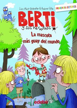 Berti y sus hermanos 2. La mascota más guay del mundo | 9788468353098 | Dickreiter, Lisa Marie/Götz, Andreas | Librería Sendak