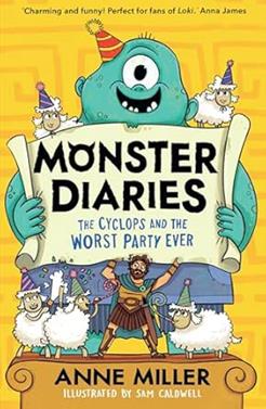 Monster Diaries: The Cyclops and the Worst Party Ever | 9780008733018 | Anne Miller | Llibreria Sendak