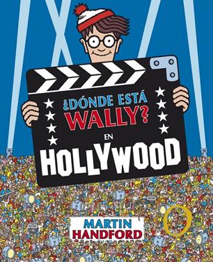 ¿Dónde está Wally? En Hollywood | 9788415579731 | Handford, Martin | Llibreria Sendak