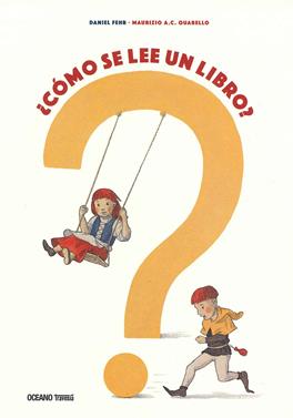 ¿Cómo se lee un libro? | 9786075277196 | Fehr, Daniel | Llibreria Sendak