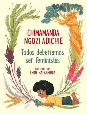 Todos deberíamos ser feministas | 9788448854133 | Ngozi Adichie, Chimamanda/Salaberría, Leire | Llibreria Sendak