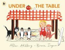 Under the Table | 9781529517033 | Ahlberg, Allan | Llibreria Sendak