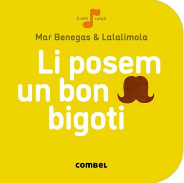 Li posem un bon bigoti | 9788498259674 | Benegas, Mar | Llibreria Sendak