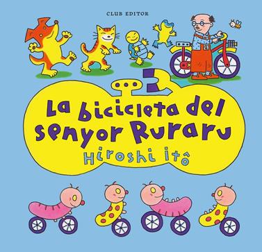 La bicicleta del senyor Ruraru | 9788473294676 | Itô, Hiroshi | Llibreria Sendak