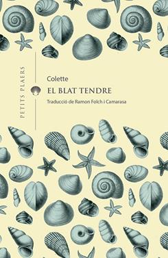 El blat tendre | 9788417998158 | Colette | Llibreria Sendak