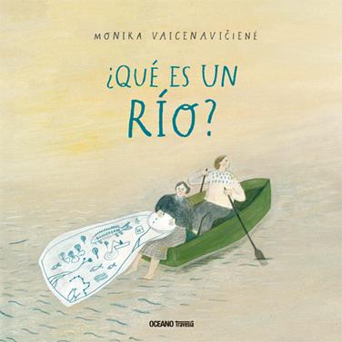 ¿Qué es un río? | 9786075277714 | Vaicenaviciene, Monika | Librería Sendak
