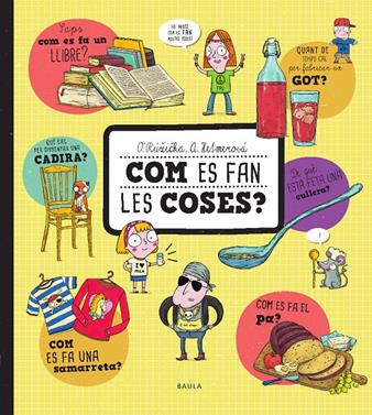 Com es fan les coses? | 9788447935536 | Ruzicka, Oldrich | Llibreria Sendak