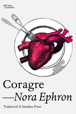 Coragre | 9788412793079 | Ephron, Nora | Llibreria Sendak