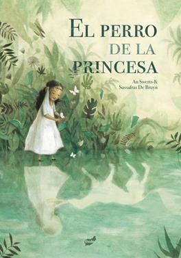 El perro de la princesa | 9788416817566 | Swerts, An | Llibreria Sendak