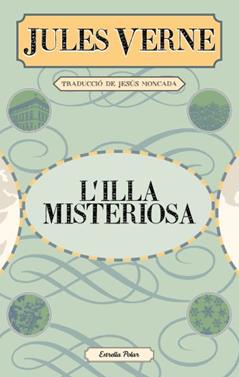 L'illa misteriosa | 9788499325279 | Verne, Jules/Moncada, Jesús | Llibreria Sendak
