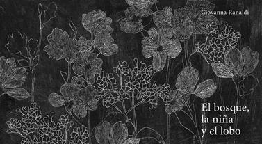 El bosque, la niña y el lobo | 9788419253514 | Giovanna, Ranaldi | Llibreria Sendak