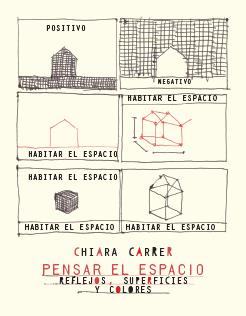 Pensar el espacio. Reflejos, superficies y colores | 9786077646761 | Carrer, Chiara | Librería Sendak