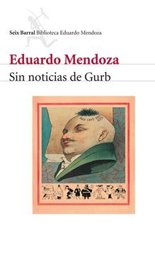 Sin noticias de Gurb | 9788432207822 | Mendoza, Eduardo | Llibreria Sendak