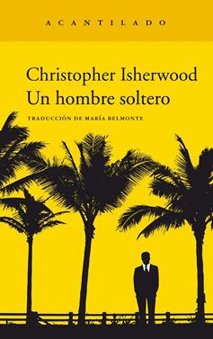 Un hombre soltero | 9788417346959 | Isherwood, Christopher | Librería Sendak