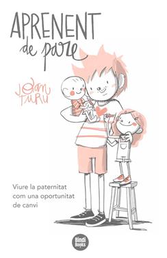 Aprenent de pare | 9788418288524 | Turu Sánchez, Joan | Llibreria Sendak