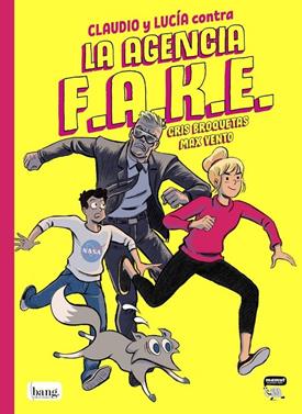 Claudio y Lucía contra la Agencia Fake | 9788418101403 | Broquetas, Cris / Vento, Max | Llibreria Sendak
