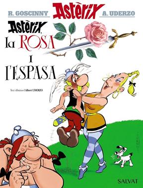 Astèrix, la rosa i l'espasa | 9788469603093 | Uderzo, Albert | Llibreria Sendak