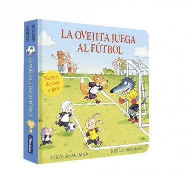 La ovejita juega al fútbol (La ovejita que vino a cenar. Libro de cartón con mec | 9788448872212 | Smallman, Steve | Llibreria Sendak