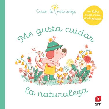 Me gusta cuidar la naturaleza | 9788413188966 | Varios Autores, | Llibreria Sendak