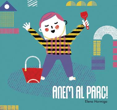 Anem al parc | 9788416082049 | HORMIGA,ELENA | Librería Sendak