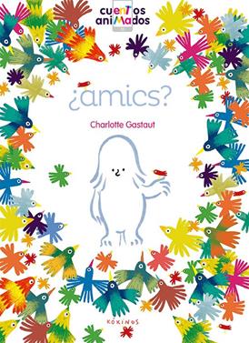 Amics? | 9788416126811 | Gastaut, Charlotte | Llibreria Sendak