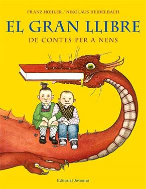 El gran llibre de contes per a nens | 9788426137883 | Hohler, Franz | Librería Sendak