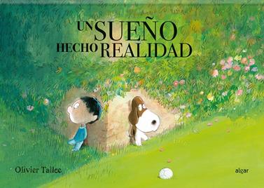Un sueño hecho realidad | 9788491423461 | Tallec, Olivier | Llibreria Sendak