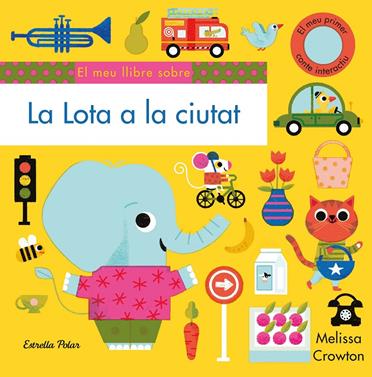 La Lota a la ciutat | 9788491379102 | Crowton, Melissa | Llibreria Sendak