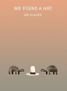 We found a hat (hardpack book) | 9780763656003 | Klassen, Jon | Librería Sendak