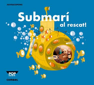 Submarí al rescat! | 9788498259933 | Copons Ramon, Jaume | Llibreria Sendak