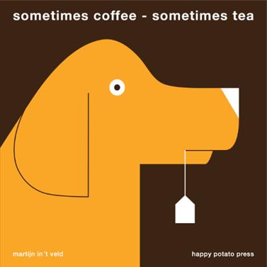 Sometimes Coffee, Sometimes Tea | 9789083016146 | Martijn in ‘t Veld | Llibreria Sendak