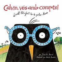Calvin, vés amb compte! | 9788416003570 | Berne, Jennifer | Llibreria Sendak
