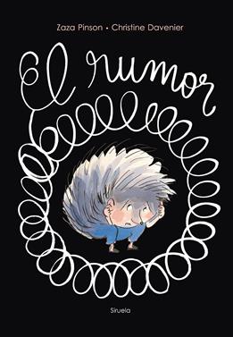 El rumor | 9788418708190 | Pinson, Zaza / Davenier, Christine | Llibreria Sendak