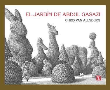 Jardín de Abdul Gasazi | 9786071652201 | Van Allsburg, Chris | Llibreria Sendak