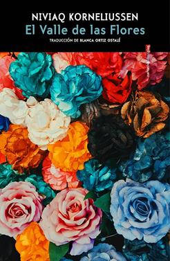El Valle de las Flores | 9788410249363 | Korneliussen, Niviaq | Llibreria Sendak